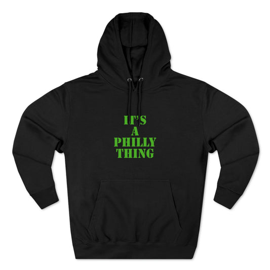 Eagles It's A Philly Thing Hoodie