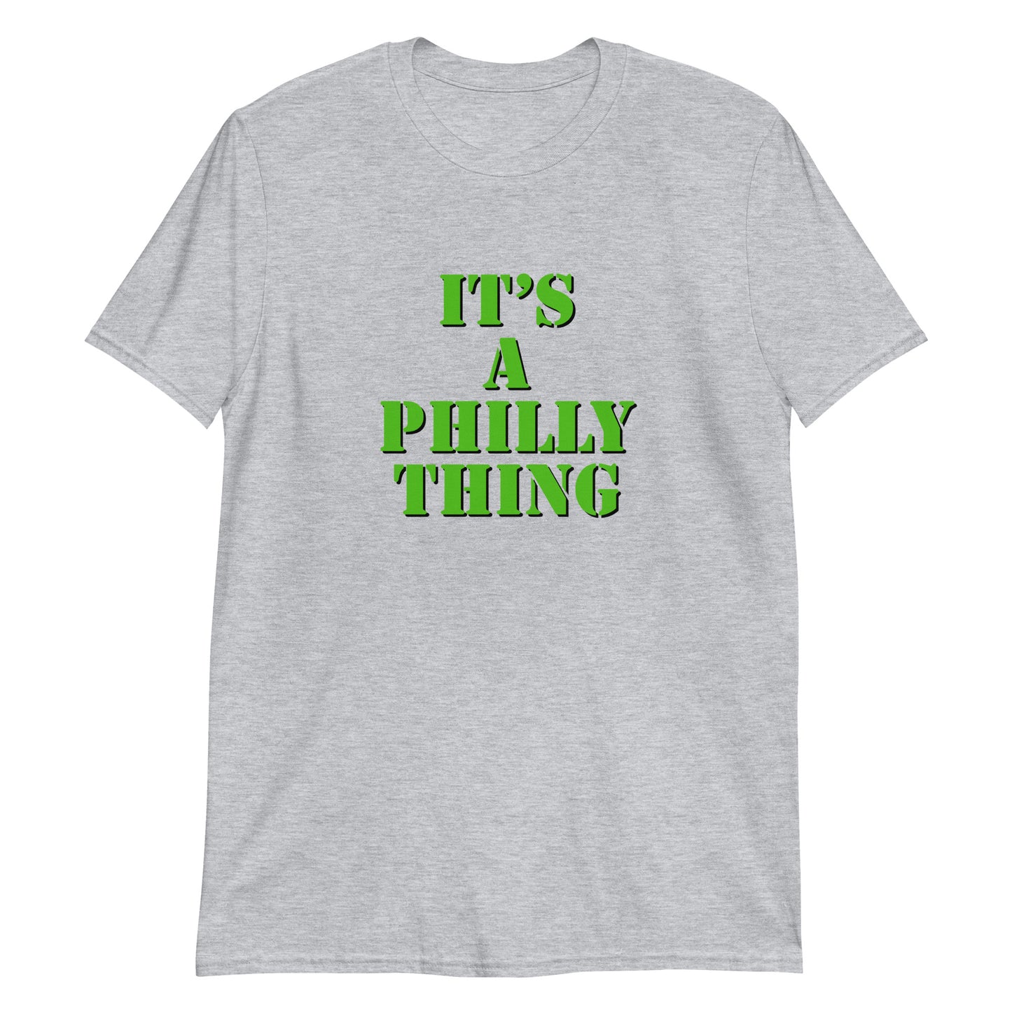 It's a Philly Thing T-Shirt