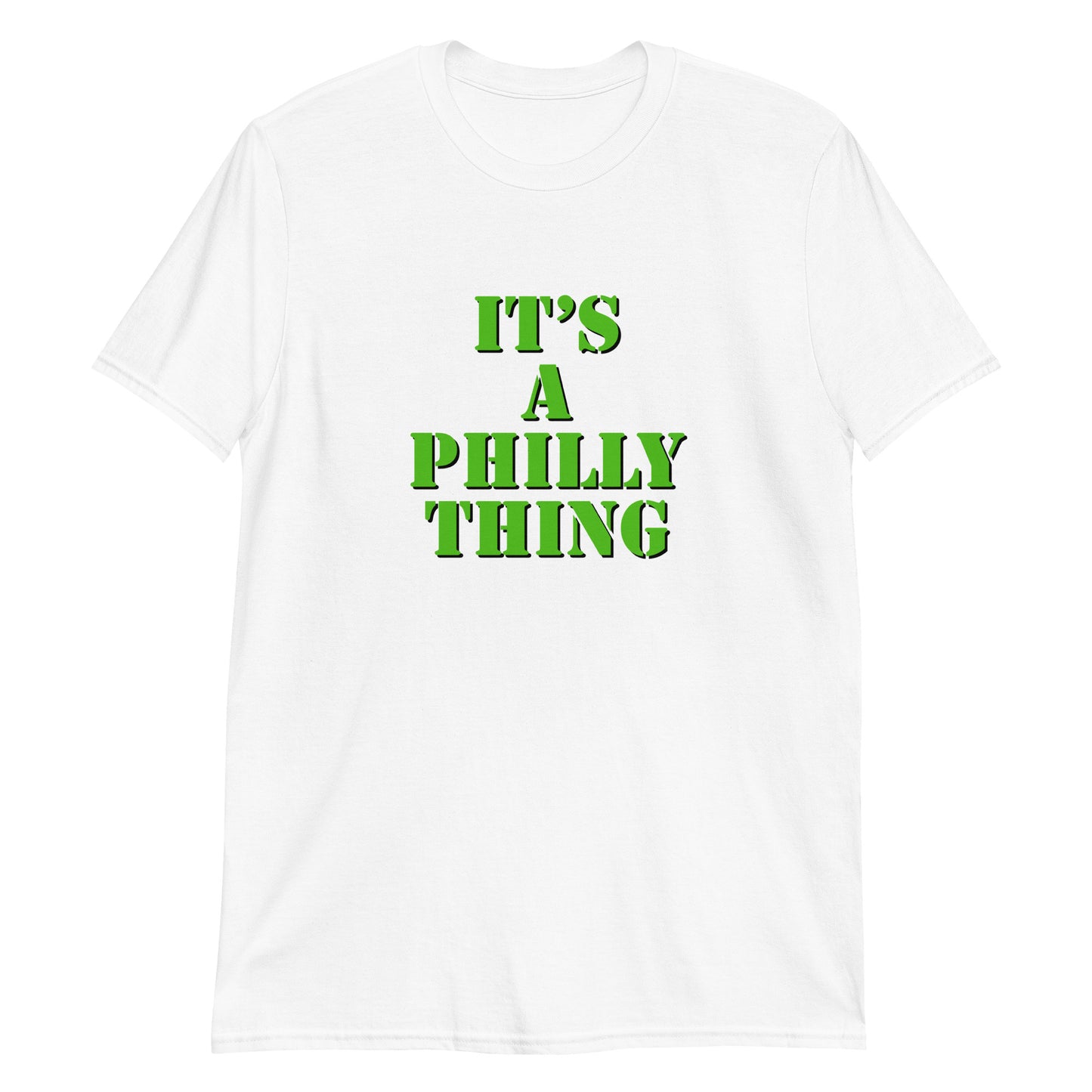 It's a Philly Thing T-Shirt